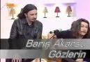 BARIŞ AKARSU - GÖZLERİN - FOX TV
