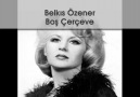 BELKIS ÖZENER-BOŞ ÇERÇEVE