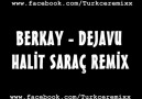 Berkay - Dejavu (Halit Saraç Remix) [HQ]
