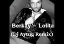Berkay - Lolita (Dj Aytuğ Remix)