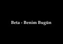 Beta - Benim Bugün [HD]