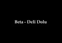 Beta - Deli Dolu [HD]