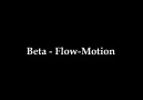 Beta - Flow-Motion [HD]