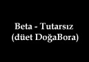 Beta - Tutarsız (düet DoğaBora) [HQ]