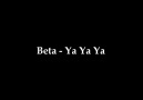 Beta - Ya Ya Ya [HD]