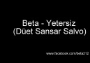 Beta-Yetersiz (Düet Sansar Salvo) [HQ]