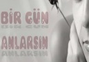 BİR GÜN ANLARSIN - SELÇUK YÖNTEM