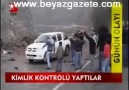 BÖLÜCÜLER KİMLİK KONTROLÜ YAPTI ( PAYLAŞ )