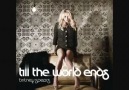 Britney Spears - Till The World Ends ``