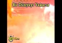 Bu Dünyayı Yakarız [HQ]