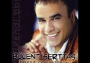 BÜLENT SERTTAŞ / KİMBİLİR ŞİMDİ NERDESİN