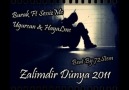 Burak Ft SessizMc & HayaLmc & Ugurcan (Zalimdir Dünya) 2011