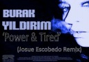 Burak YILDIRIM - Power And Tired Remixes [HQ]