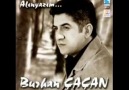 Burhan Çaçan - Sende Kaldı Yüreğim