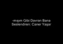 Caner Yaşar - mışım Gibi Davran Bana