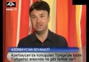 ° TTV ©: Azerbaycan ve Türkiye Türkçelerinin farkı...