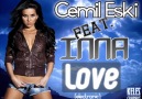 Cemil Eski Feat. Inna - Love 2011 (Electronic) [HQ]