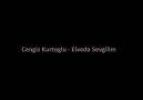 CENGİZ KURTOĞLU   ELVEDA SEVGİLİM.. [HQ]