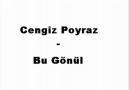 CENGİZ POYRAZ BU GÖNÜL