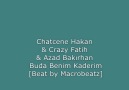 Chatcene & Crazy Fatih & Azad Bakırhan - Buda Benım Kaderim [HQ]