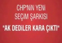 CHP'NİN YENİ SEÇİM ŞARKISI (AK DEDİLER KARA ÇIKTI)