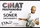 CİHAT PEHLİVANOGLU feat. SONER SARIKABADAYI - PAS (DEEP ELEC...