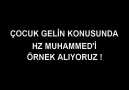 Çocuk Gelin Konusunda Hz. Muhammed'i Örnek Alıyoruz ! [HQ]