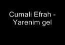 Cumali Efrah - Yarenim Gel