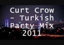 Curt Crow - Turkish Party Mix 2011