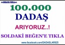 100.000 DADAŞ ARIYORUZ ''BEĞEN''İ TIKLA ve PAYLAŞ. [HQ]