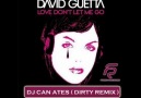 David Guetta - Dont Let Me Go ( Can Ateş Dirty Mix ) [HQ]