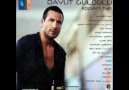 Davut güloğlu - Git Git ( 2009 ) [HQ]