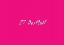 27 DerMAN Feat Dj SahTe Vs. Ataoqlu (Bastım NesteRi DamaRa.) [HQ]
