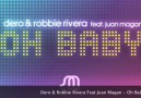 Dero & Robbie Rivera Feat Juan Magan- Oh Baby (Nicola Fasano Mix) [HD]
