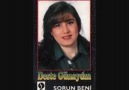 DESTE GÜNAYDIN - BEN BU DERTTEN ÖLÜRÜM