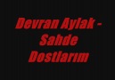 Devran Aylak - Sahde Dostlarım [HQ]