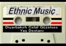 Diyarbakırlı Celal Güzelses - Yaş Destanı