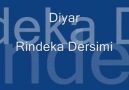 Diyar - Rindeka Dersimi