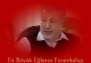 Dizilerin eğlencesi Fenevbahçe ;)