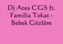 Dj Ates CGS ft. Familia TokaT - Bebek Gözlüm