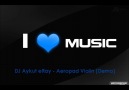 DJ Aykut eRay - Aeropad Violin (Demo) [HQ]