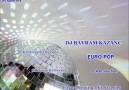 DJ Bayram Kazanç - Euro Pop ( C4 Production ) [HQ]