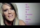Dj Berk Acar-Cascada-Ready For Love-Mix [HQ]