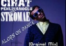 DJ CİHAT PEHLİVANOĞLU STROMEA - ALORS ON DANCE