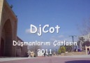 DjCot - Düsmanlarım Catlasın 2011 [HQ]