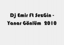 DJ Emir Ft Sezgin - Yanar Gönlüm 2010  'New' [HQ]