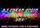 Dj Erkan Vs Ugur Sus Remix