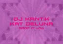 Dj Kantik - Kat Deluna Drop It Low (Orginal Club Mix) Product [HQ]