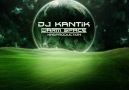 Dj Kantik - Warm Space (Ka2Production) 2011 [HQ]