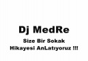 Dj MedRe Sokakte GençLer Remix [HQ]